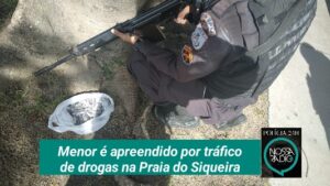 Leia mais sobre o artigo Menor é apreendido por tráfico de drogas na Praia do Siqueira