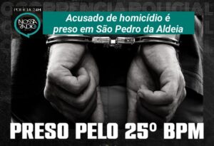 Leia mais sobre o artigo Acusado de homicídio é preso em São Pedro da Aldeia