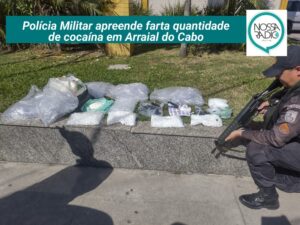 Leia mais sobre o artigo Polícia Militar apreende farta quantidade de cocaína em Arraial do Cabo