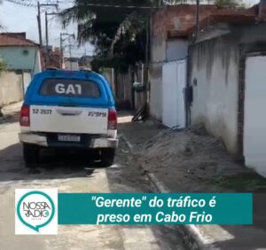 Leia mais sobre o artigo “Gerente” do tráfico é  preso em Cabo Frio