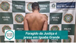 Leia mais sobre o artigo Foragido da Justiça é  preso em Iguaba Grande