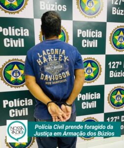 Leia mais sobre o artigo Polícia Civil prende foragido da Justiça em Armação dos Búzios