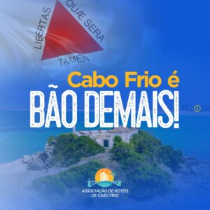 Leia mais sobre o artigo Associação de Hotéis de Cabo Frio tenta reverter a ‘cagada’ da Comunicação da Prefeitura