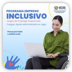 Leia mais sobre o artigo Vagas disponíveis no Programa Emprego Inclusivo da Prefeitura de Búzios