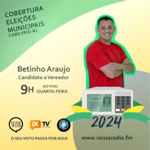 Leia mais sobre o artigo Betinho Araújo é o entrevistado desta quarta na Cobertura das Eleições Municipais da Nossa Rádio FM