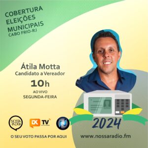 Leia mais sobre o artigo Átila Motta é o candidato a Vereador entrevistado desta segunda na Cobertura das Eleições Municipais da Nossa Rádio FM