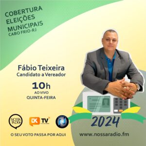 Leia mais sobre o artigo Fabio Teixeira é o candidato a Vereador em Cabo Frio entrevistado desta quinta na Cobertura das Eleições Municipais da Nossa Rádio FM